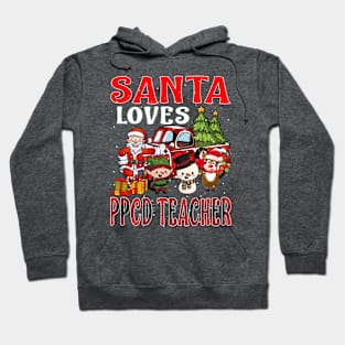 Santa Loves Ppcd Teacher Hoodie